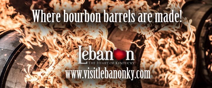 A flaming barrel with the text Where Bourbon Barrels Are Made! and the logo of Lebanon Kentucky